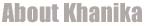 khanika-about
